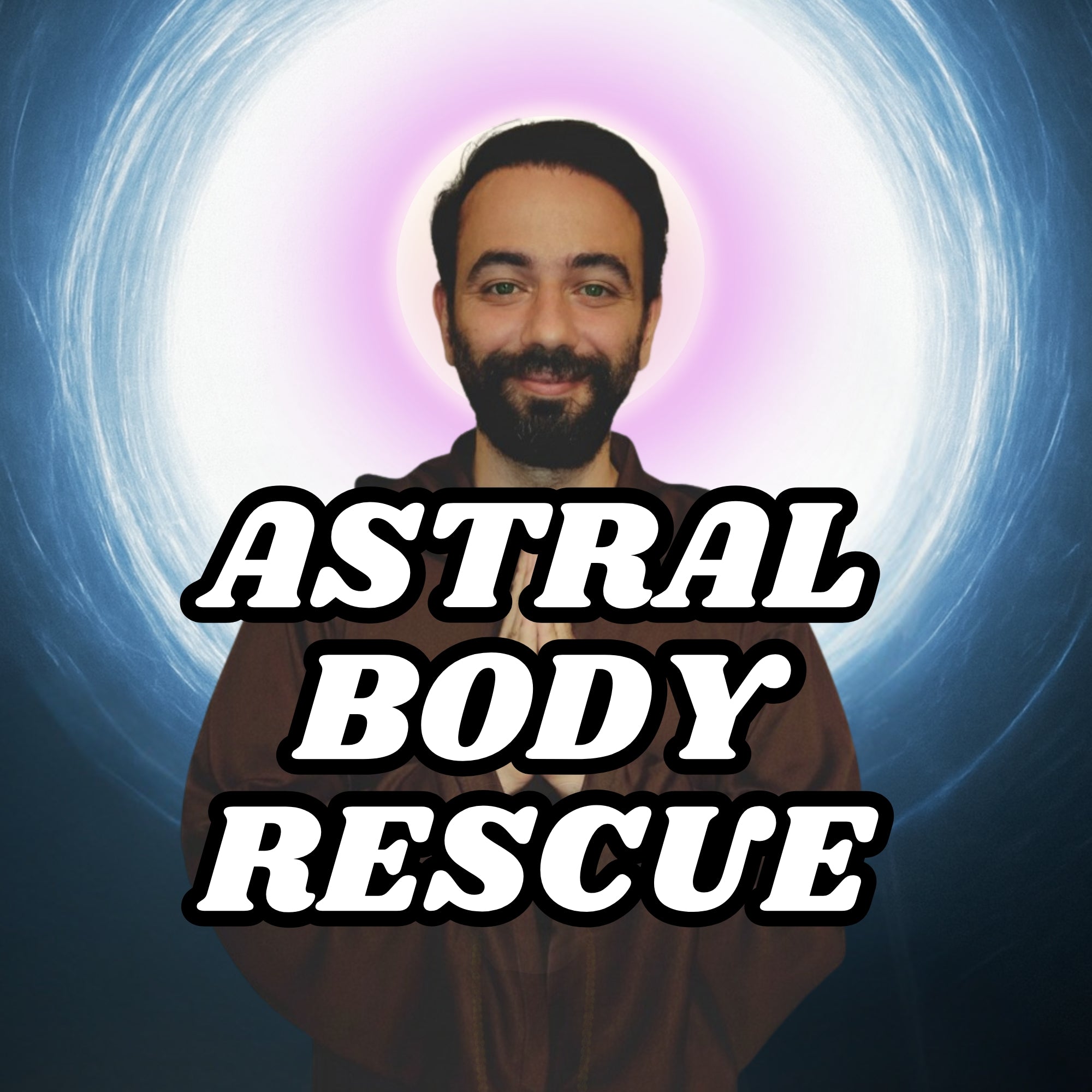Astral Bedenlerin Kurtarılması